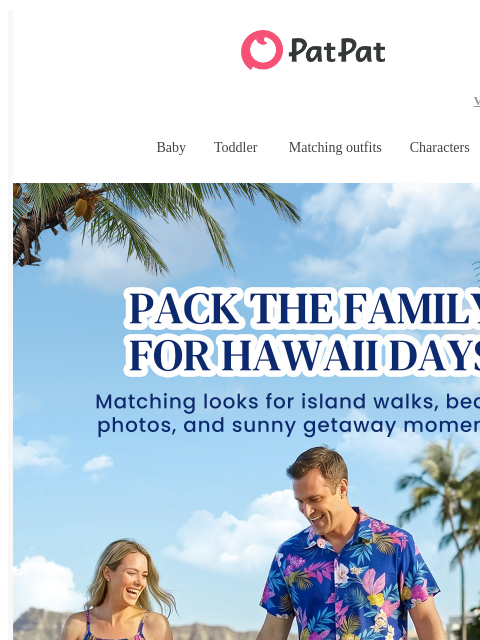 patpat newsletter: ✈️ 🌺Pack Matching Looks for Hawaii  
