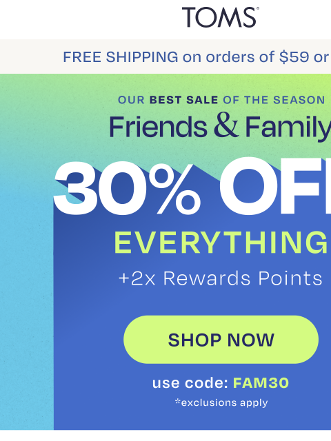 toms newsletter: 30% Off for Her, 30% Off for Him