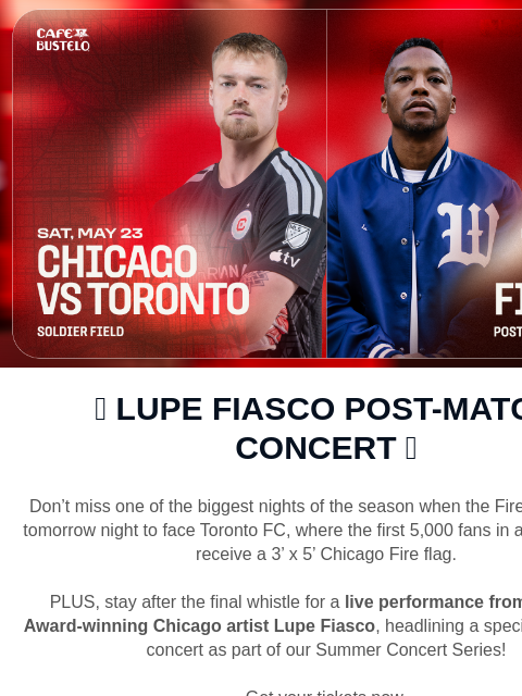 chicagofirefc newsletter: Don't Miss Out  🎶 Lupe Fiasco Post-Match Concert