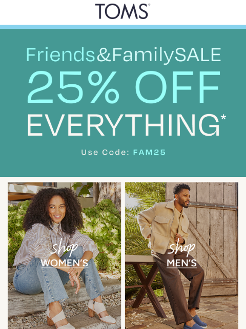 toms newsletter: Take 25% Off Styles for Your Fam