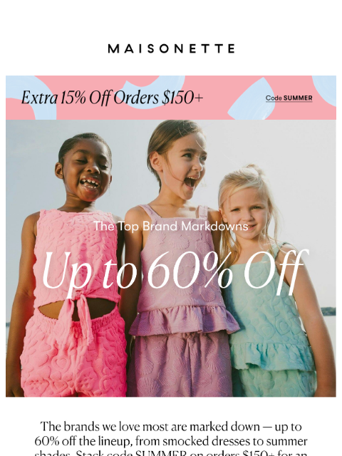 maisonette newsletter: Top Brands, Up To 70% Off