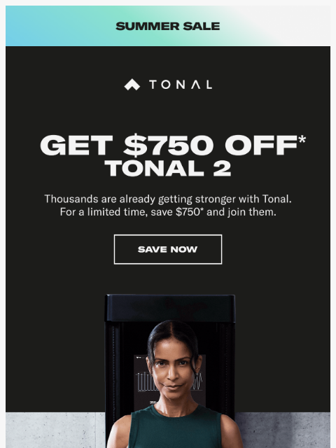 tonal newsletter: $750 off. Join thousands getting stronger.