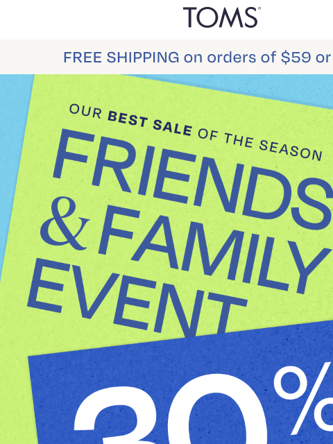 toms newsletter: 30% Off Online Exclusives + 2X Points! 📲