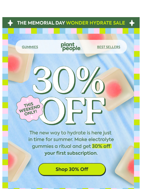 plantpeople newsletter: 30% OFF Wonder Hydrate ☀️