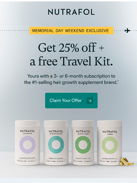 nutrafol newsletter: Claim 25% off while you can. 