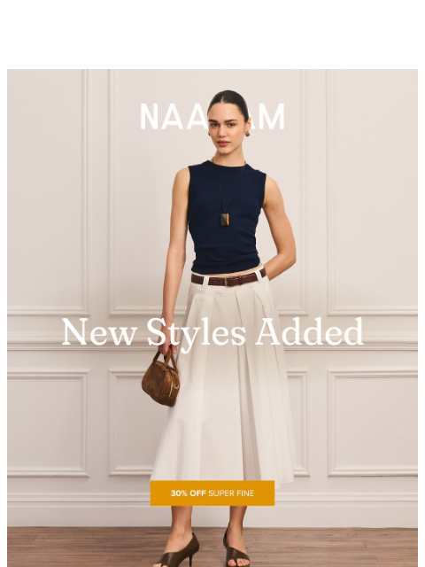 naadam newsletter: New styles added to sale: Super Fine