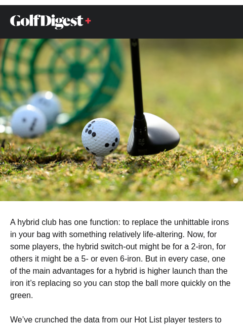 golfdigest newsletter: Hot List: Highest-launching hybrids