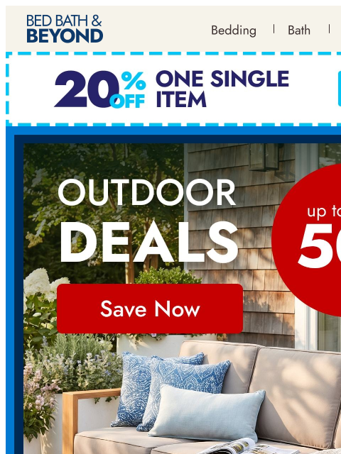 bedbathandbeyond newsletter: Up to 50% off patio must-haves for Memorial Day we...