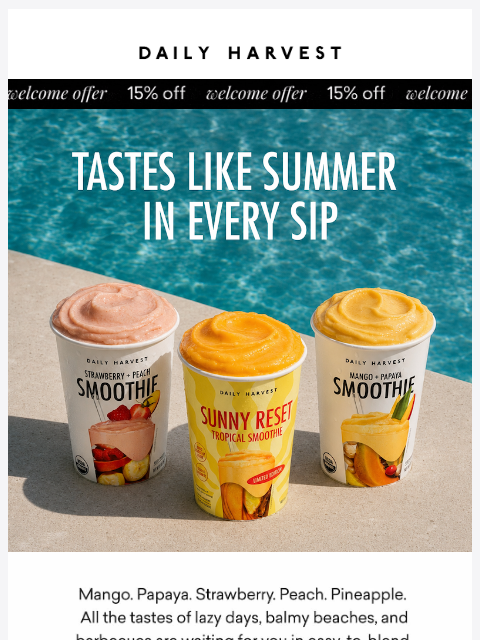 daily-harvest newsletter: Tropical smoothie. Beach. Repeat.