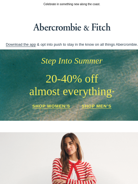 abercrombie newsletter: Only 4 more Saturdays 'til summer.