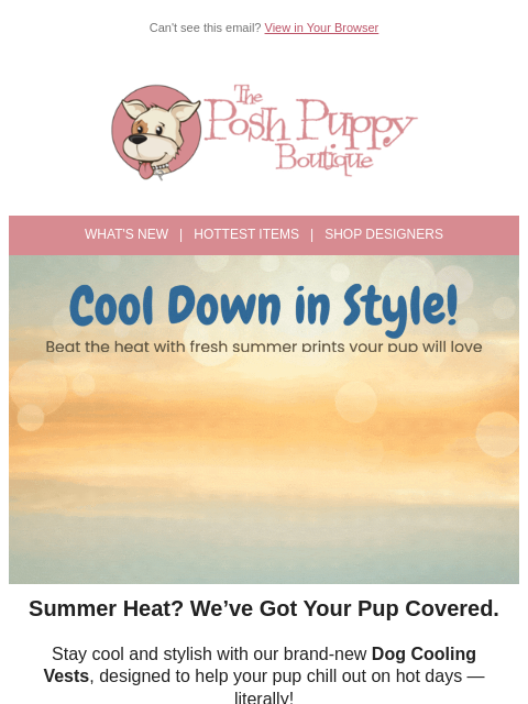 poshpuppyboutique newsletter: ☀️ Cool Down in Style — New Dog Cooling Vests Just...