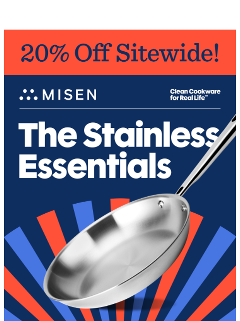 misen newsletter: 20% Off Stainless Steel Favorites