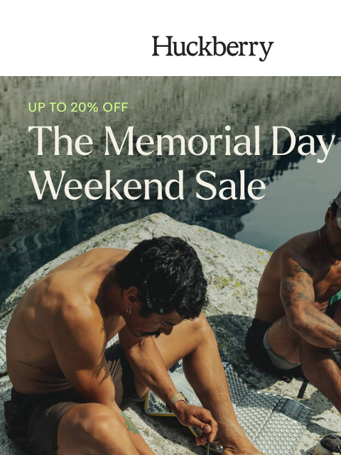 huckberry newsletter: Ends Tomorrow: The Memorial Day Weekend Sale