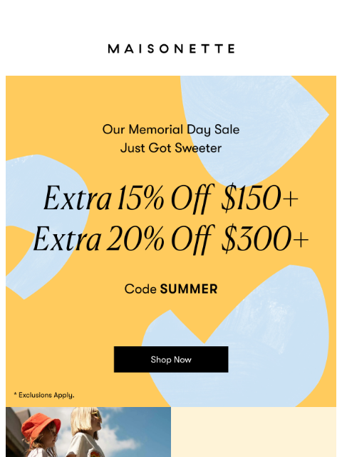 maisonette newsletter: The Sale Just Got Better