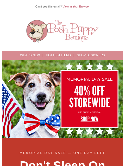 poshpuppyboutique newsletter: One day left — 40% off ends tomorrow 🐾