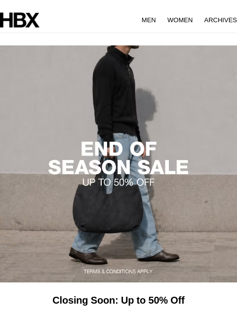 hbx newsletter: Closing Soon: Up to 50% Off