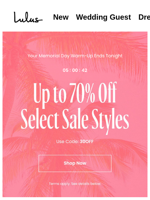 lulus newsletter: Clock's Ticking to Save Up to 70% On Select Sale S...