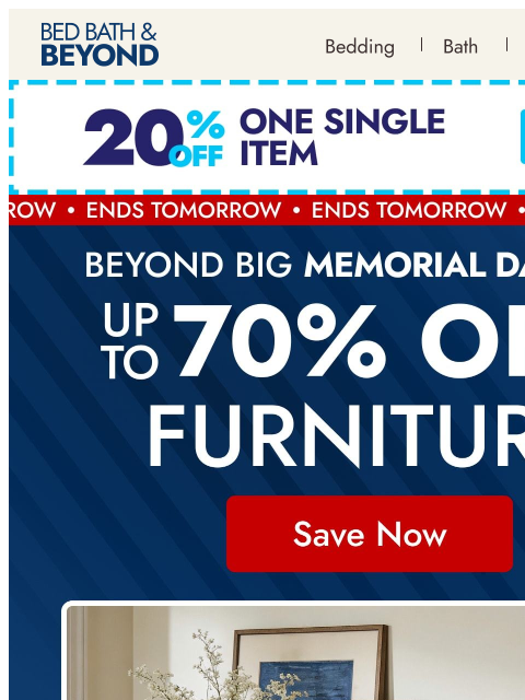bedbathandbeyond newsletter: Ends TOMORROW—The Beyond Big Memorial Day Sale!