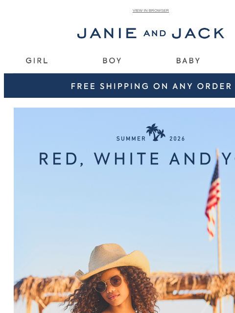 janieandjack newsletter: Now trending: our Red, White and You collection…
