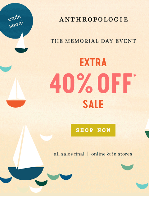 anthropologie newsletter: Extra 40% off sale ends soon!