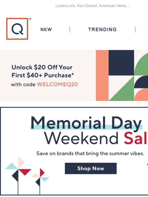 LocknLock, Kim Gravel, American West... QVC New TRENDING DEALS Unlock $20 off Your First Purchase Memorial Day Sale LocknLock Bose Safavieh American West Dooney & Burke Kim Gravel LocknLock 33-Cup