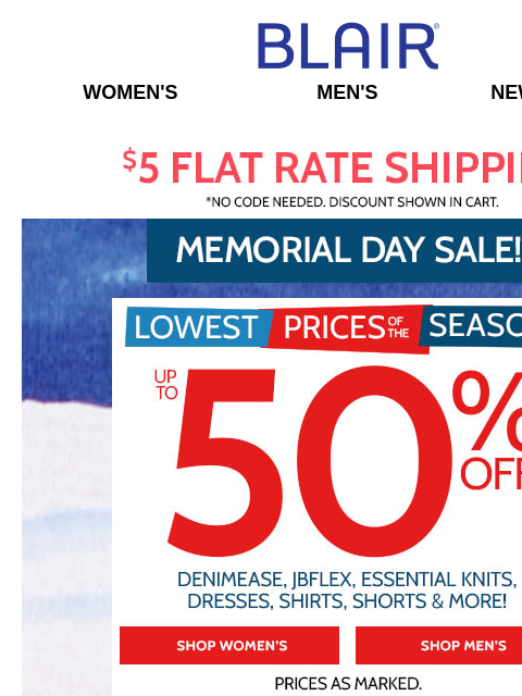 Save 50% on DenimEase, JBFlex, Essential Knits & More + 20% Off Sitewide + BOGO FREE Tanks! Blair Women's Men's New Arrivals $5 FLAT RATE SHIPPING! No Code Needed, Discount Showen In Cart.