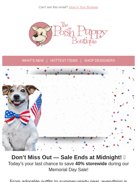 poshpuppyboutique newsletter: Memorial Day Sale: Shop & Save 40% Now!