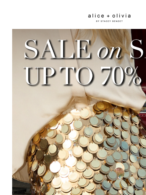 DON'T MISS THIS!!!!!!! ‌ ‌ ‌ ‌ ‌ ‌ ‌ ‌ ‌ ‌ ‌ ‌ ‌ Header Logo *TAKE 30% OFF SELECT STYLES. ONLY ITEMS MARKED WITH "SALE ON SALE" ARE ELIGIBLE FOR THE PROMOTION. VALID AT ALICE + OLIVIA
