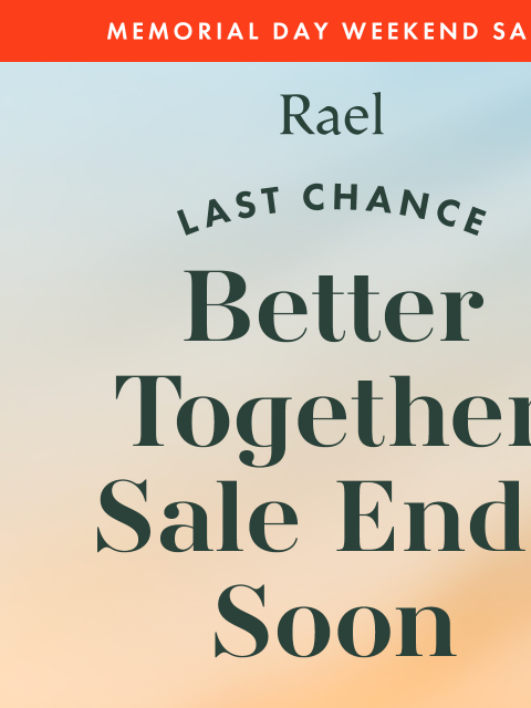 getrael newsletter: Last Chance: 20% Off 2+ Categories Ends Soon