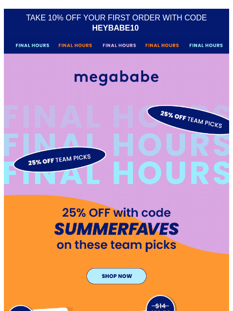 megababebeauty newsletter: 25% off ends at midnight!!