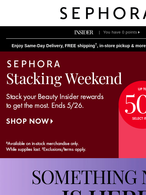 sephora newsletter: Now at Sephora...🤩