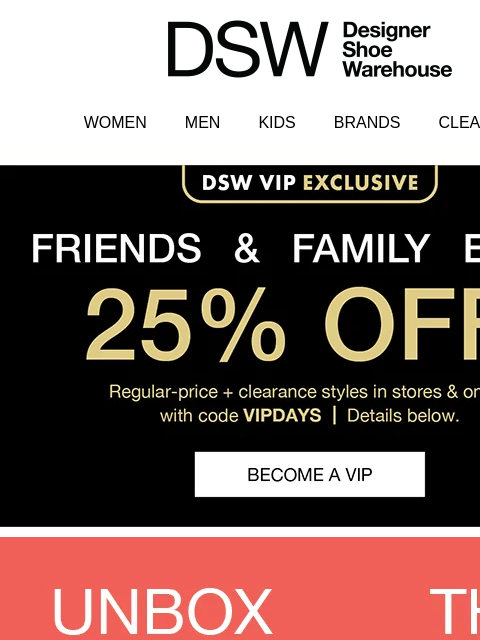 dsw newsletter: ENDS TONIGHT 📢 25% OFF for VIPs