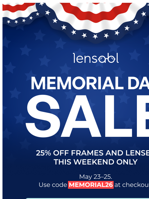 lensabl newsletter: 25% Off this Memorial Day
