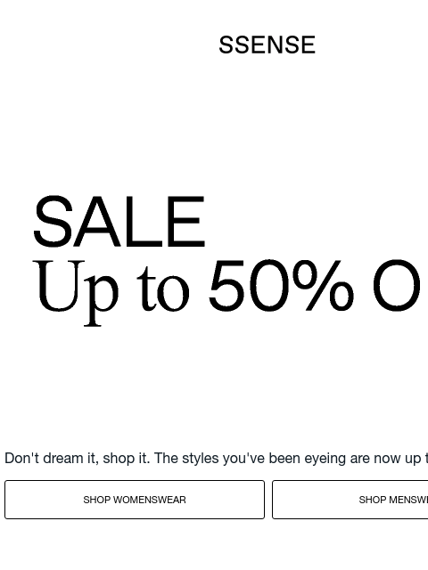 ssense newsletter: Your Faves, up to 50% Off