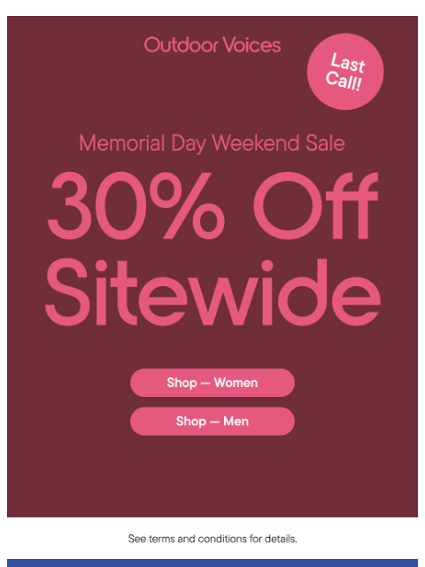 outdoorvoices newsletter: LAST DAY: 30% OFF EVERYTHING