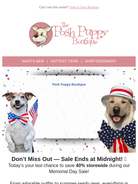 poshpuppyboutique newsletter: ⏳ Last Chance! Memorial Day Sale Ends Tonight – 40...