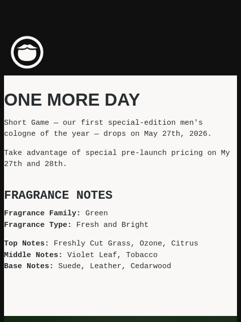 beardbrand newsletter: Short Game Cologne Pre-Launch Drops Tomorrow