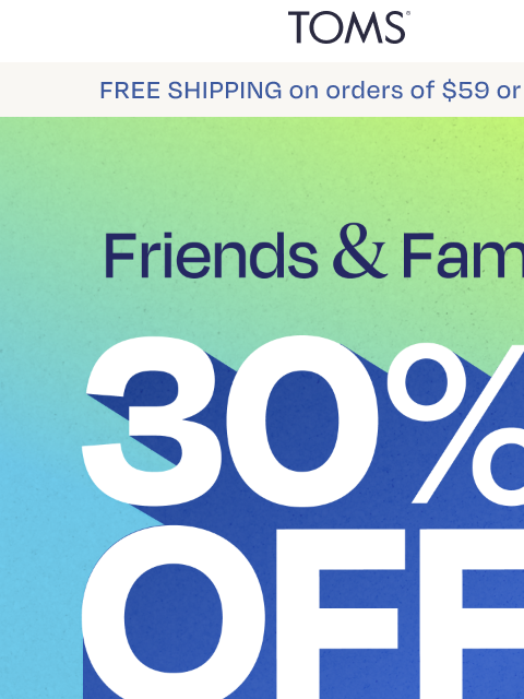 toms newsletter: 🥳 Great News: 30% Off Everything Is Still Live!