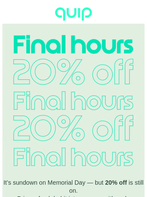 getquip newsletter: 📣 Final call for Memorial Day deals