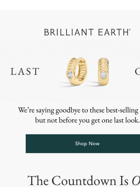 brilliantearth newsletter: LAST CHANCE: These fan favorites won't be restocke...