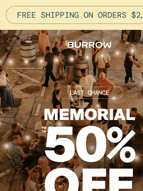 burrow newsletter: This is it. Final call for Memorial Day savings.