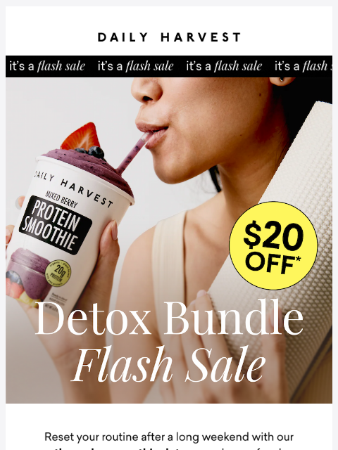 daily-harvest newsletter: Back by popular demand: $20 off our Detox Bundle
