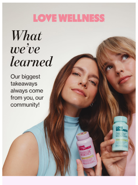 lovewellness newsletter: The secret to our insights?