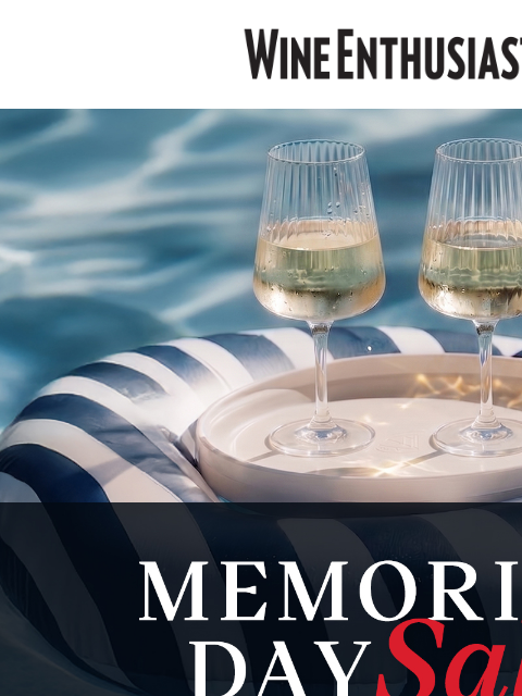 wineenthusiast newsletter: One Last Chance for Memorial Day Savings—By Phone ...