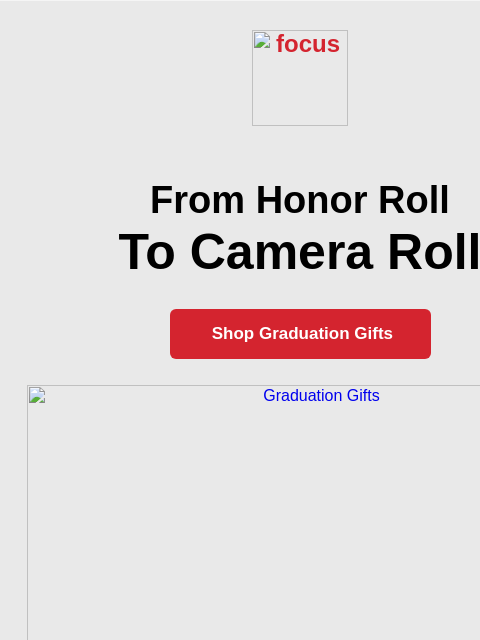 focuscamera newsletter: Graduation gifts for future creators