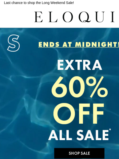 Last chance to shop the Long Weekend Sale! Logo Shop 60 off sale Shop Summer Steals NEW ARRIVALS BEST SELLERS DRESSES WORKWEAR DAILY DEAL SALE You are receiving this email because you signed up to