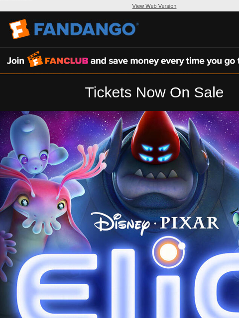 What if the thing you were searching for… found you first? Tickets are now on sale for Disney and Pixar's 'Elio' in theaters June 20. Get yours today! View Web Version FANCLUB Tickets Now