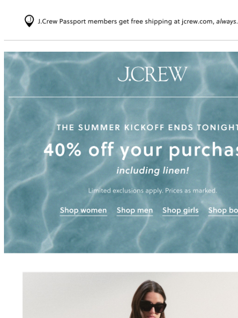 jcrew newsletter: 40% off your purchase ends *tonight*