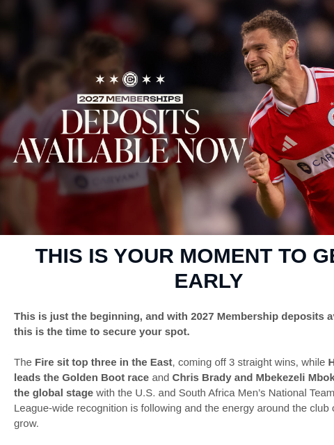 chicagofirefc newsletter: This Is Just The Beginning 👀 2027 Deposits Availa...