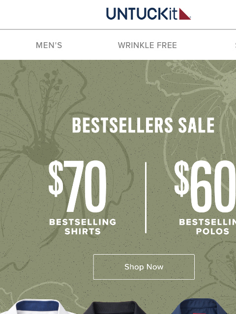 untuckit newsletter: $70 Bestselling Shirts | $60 Top Polos | Starting ...